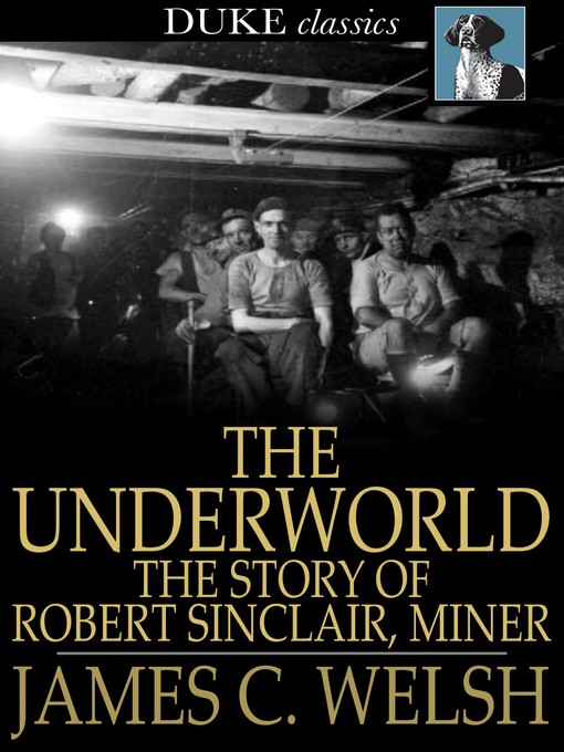 Title details for The Underworld by James C. Welsh - Available